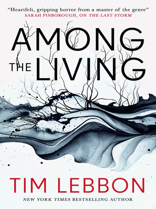 Title details for Among the Living by Tim Lebbon - Available